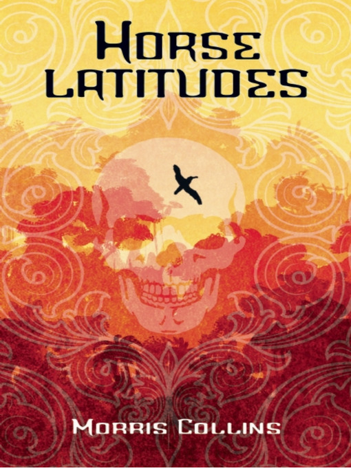 Title details for Horse Latitudes by Morris Collins - Available